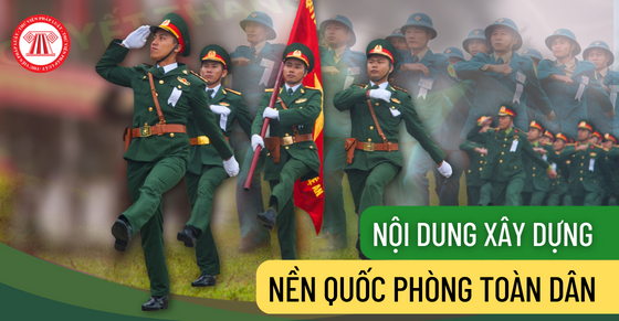 Nội dung xây dựng nền quốc phòng toàn dân